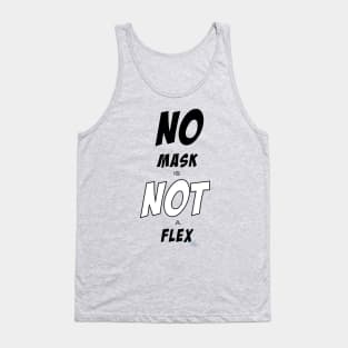 NO MASK is NOT a FLEX Tank Top